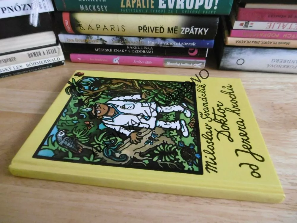 DOKTOR OD JEZERA HROCHŮ, MILOSLAV ŠVANDRLÍK, NEPRAKTA, **an