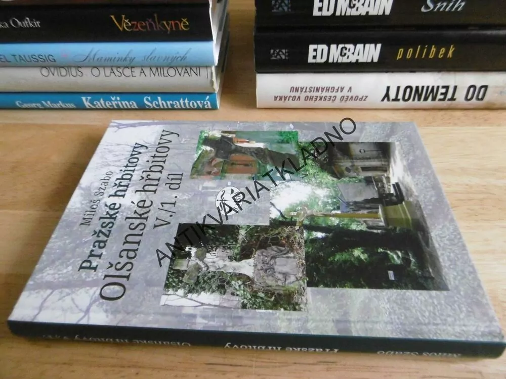 PRAŽSKÉ HŘBITOVY, OLŠANSKÉ HŘBITOVY V./1.DÍL, MILOŠ SZABO, **an
