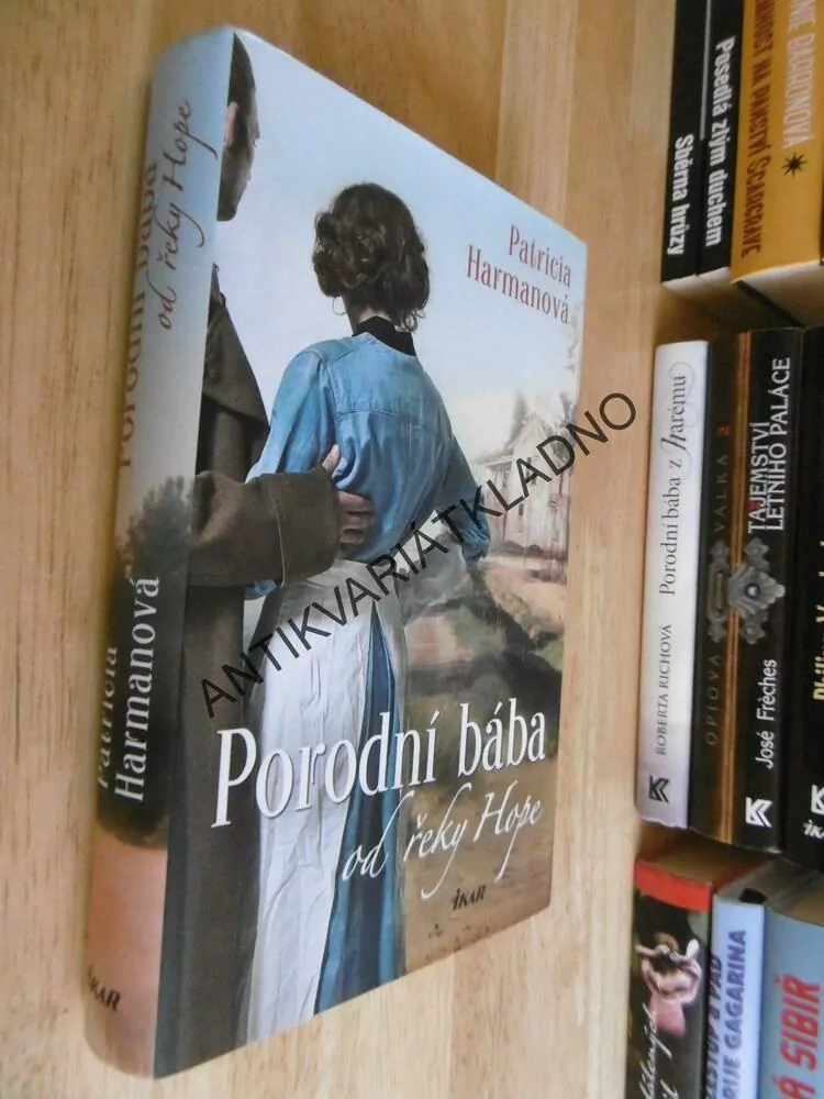 PORODNÍ BÁBA OD ŘEKY HOPE, PATRICIA HARMANOVÁ, **an