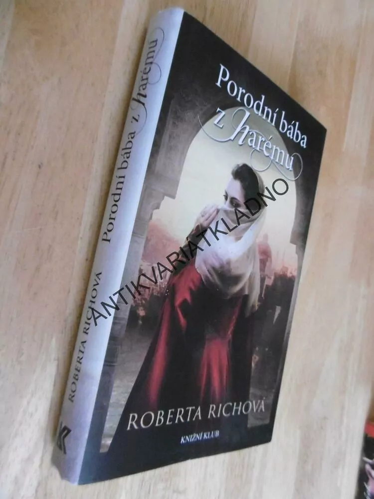 PORODNÍ BÁBA Z HARÉMU, ROBERTA RICHOVÁ, **an