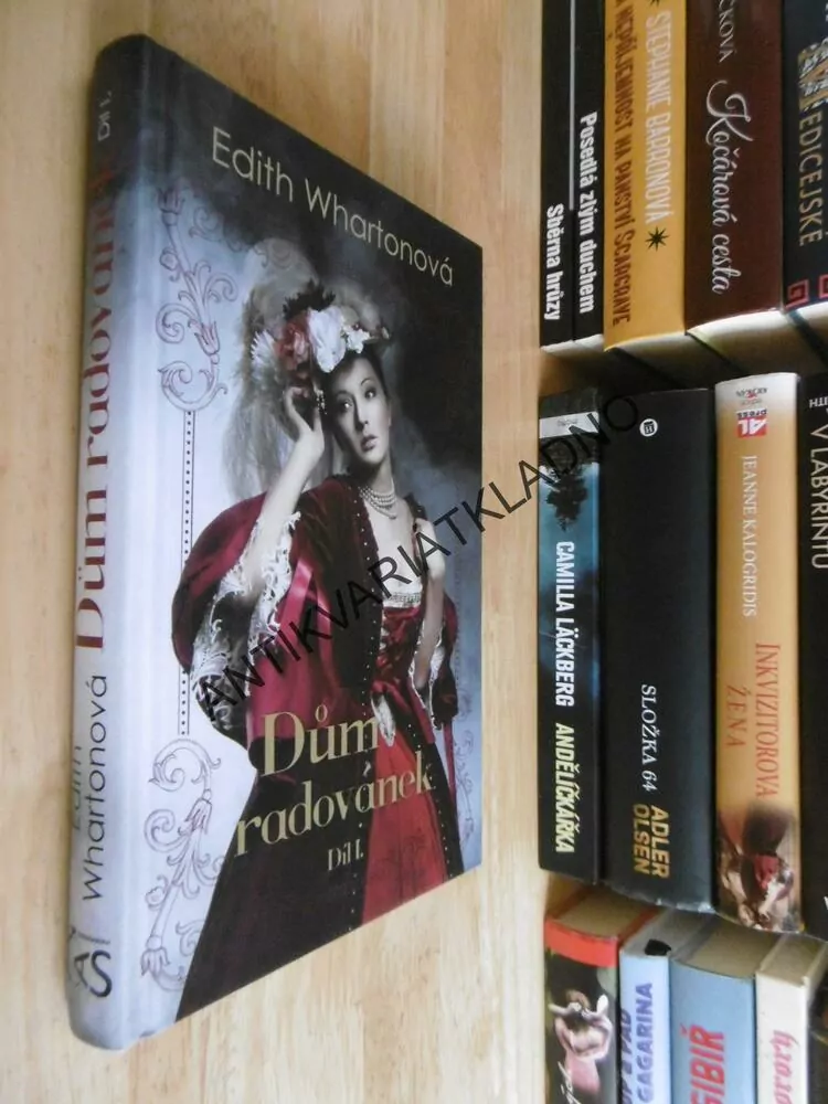 DŮM RADOVÁNEK, DÍL 1., EDITH WHARTONOVÁ **an