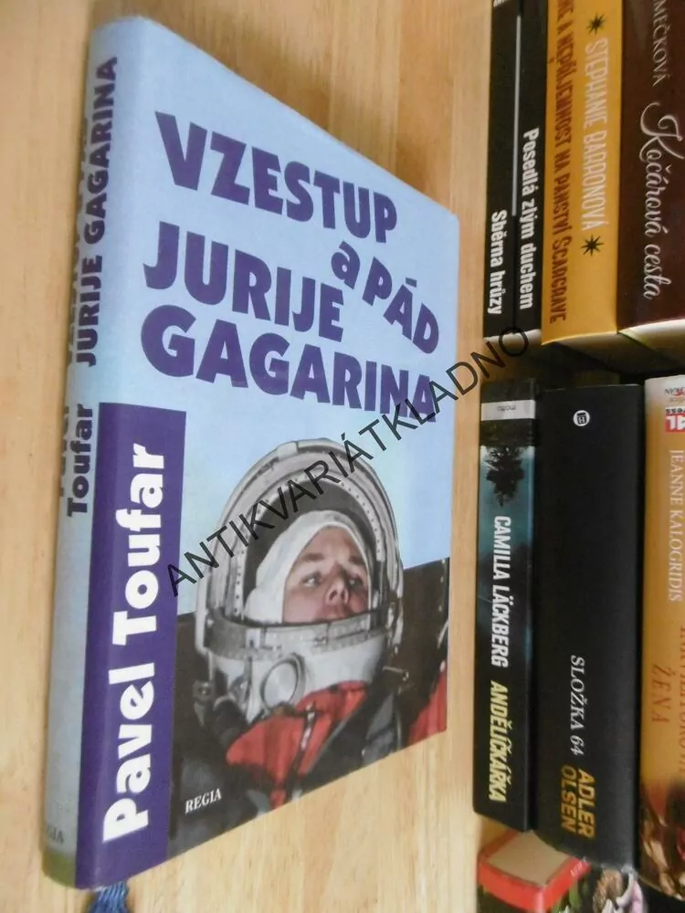 VZESTUP A PÁD JURIJE GAGARINA, PAVEL TOUFAR, **an