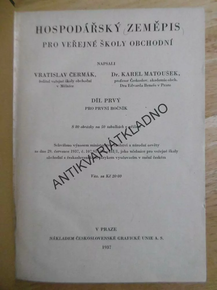 HOSPODÁŘSKÝ ZEMĚPIS PRO VEŘEJNÉ ŠKOLY OBCHODNÍ, PRO 1.ROČ., 1937, **an