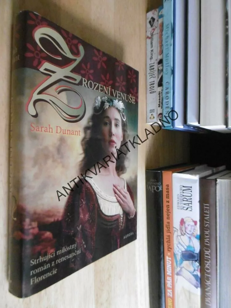 ZROZENÍ VENUŠE, SARAH DUNANT, **an
