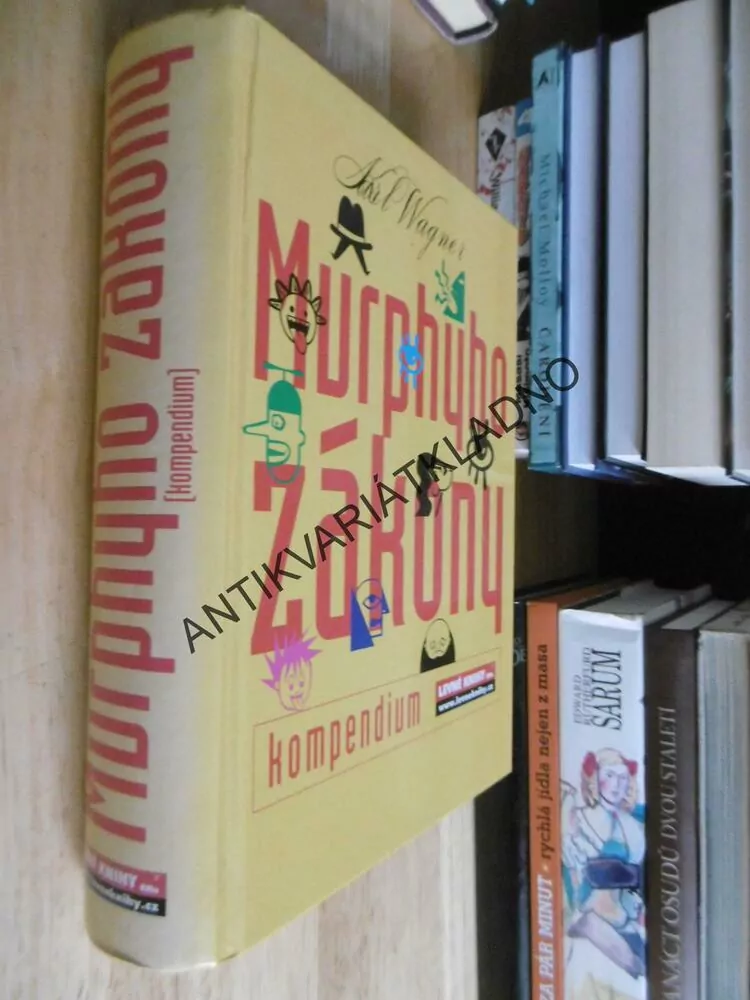 KOMPENDIUM MURPHYHO ZÁKONY, KARL WAGNER, VÝROKY, **an