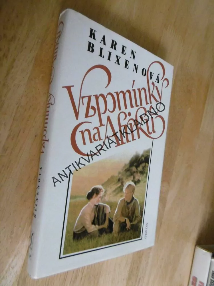 VZPOMÍNKY NA AFRIKU, KAREN BLIXENOVÁ, **an