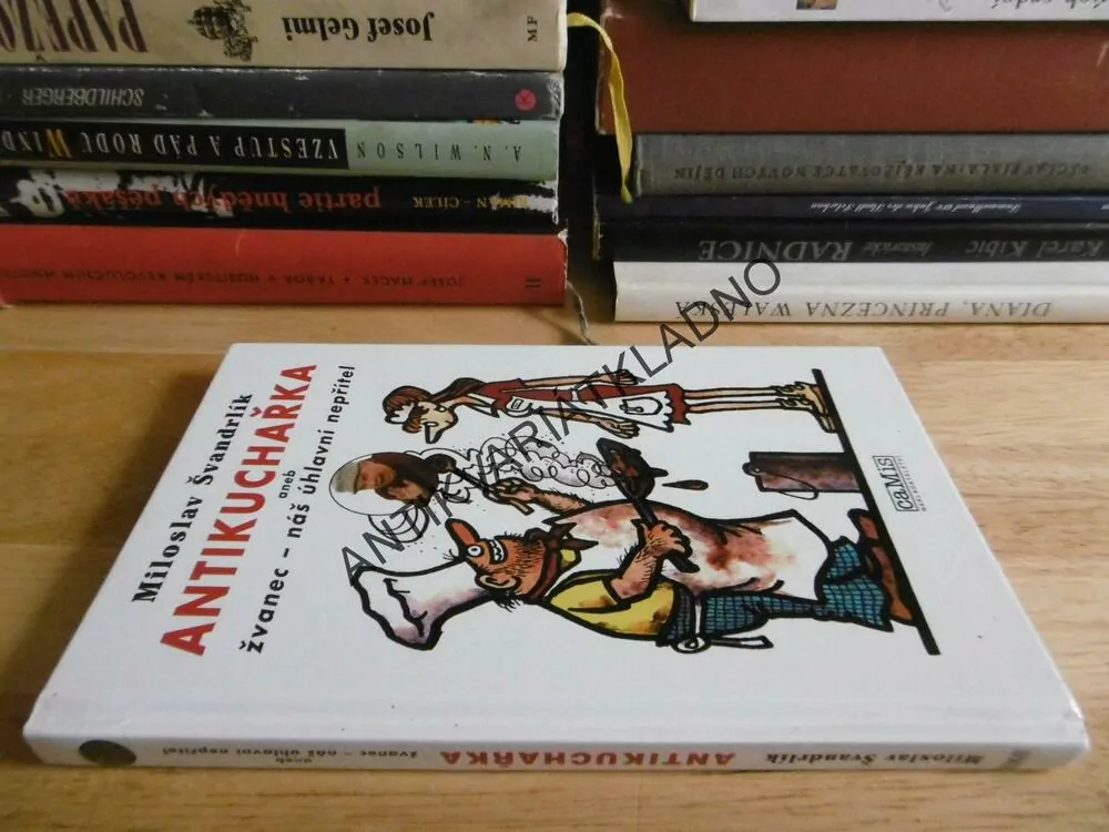 ANTIKUCHAŘKA ANEB ŽVANCE-NÁŠ ÚHLAVNÍ NEPŘÍTEL, ČERNÍ BARONI ,ŠVANDRLÍK, NEPRAKTA, **an