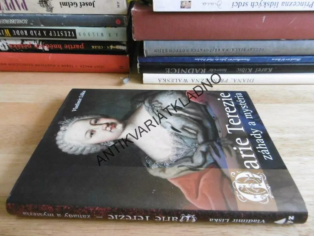 MARIE TEREZIE, ZÁHADY A MYSTÉRIA, VLADIMÍR LIŠKA, **an