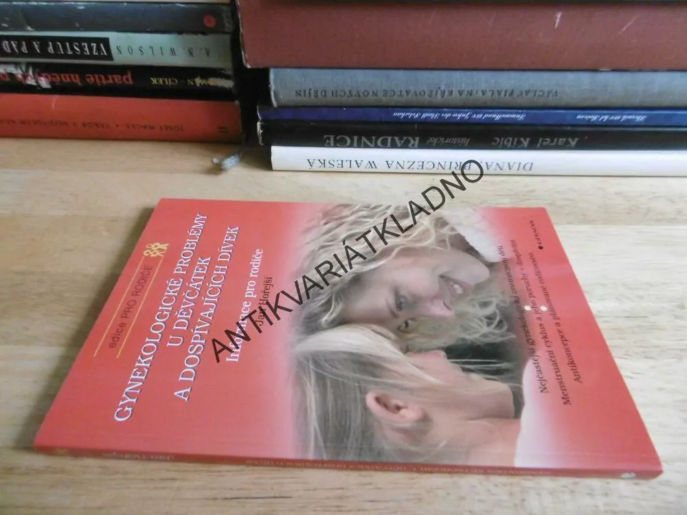 GYNEKOLOGICKÉ PROBLÉMY U DĚVČÁTEK A DOSPÍVAJÍCÍCH DÍVEK, JAN HOŘEJŠÍ, DOSPÍVÁNÍ, KNIHA PRO RODIČE, **an