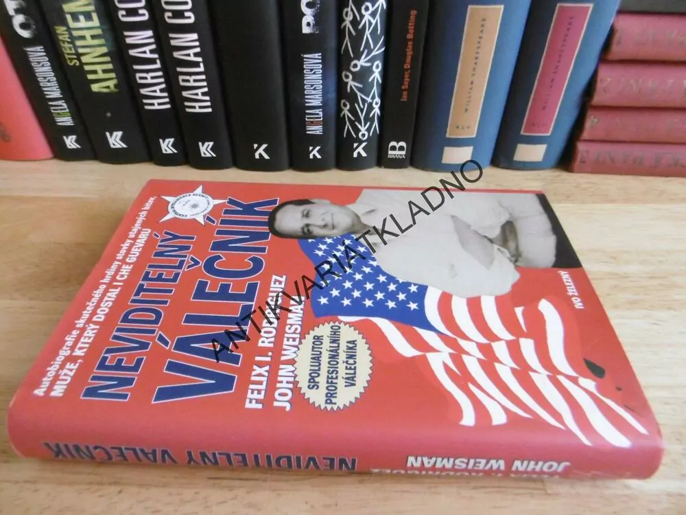 NEVIDITELNÝ VÁLEČNÍK, FELIX I. RODRIGUEZ, **an