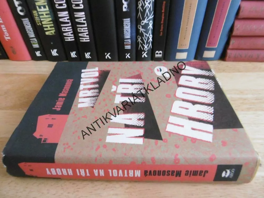 MRTVOL NA TŘI HROBY, JAMIE MASONOVÁ, **an