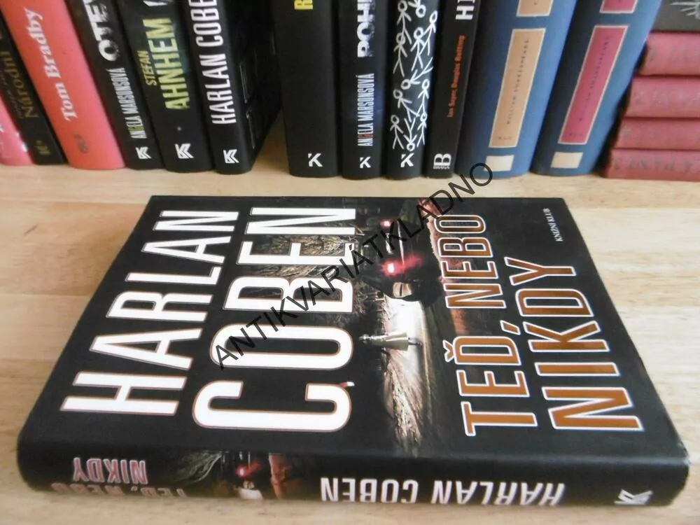TEĎ NEBO NIKDY, HARLAN COBEN. **an