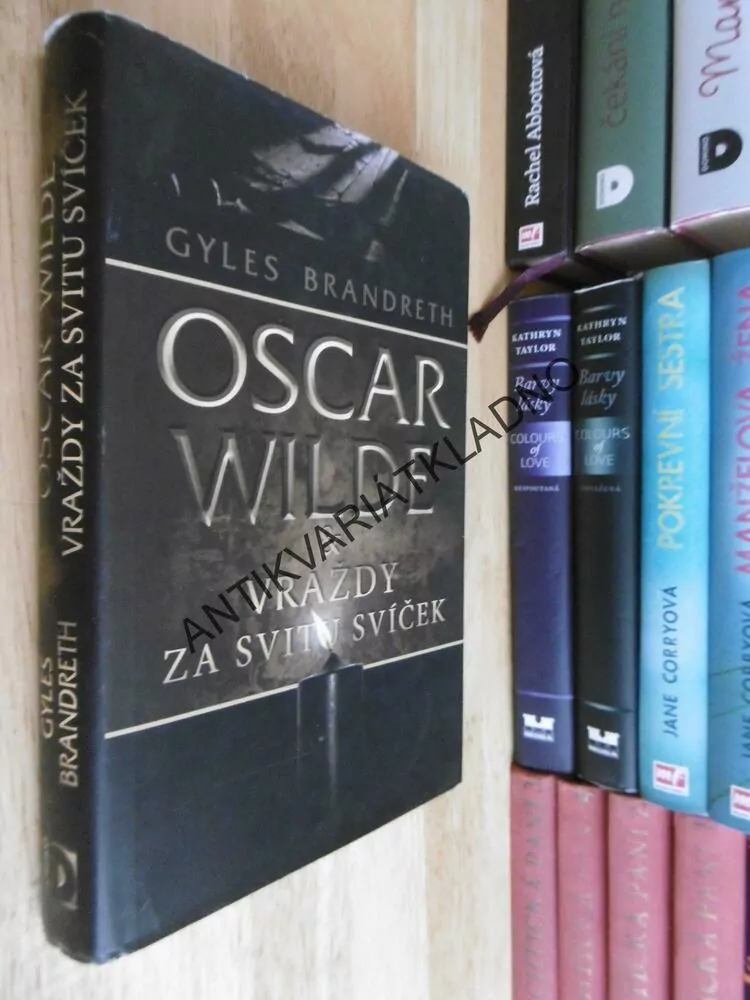 OSCAR WILDE A VRAŽDY ZA SVITU SVÍČEK, GYLES BRANDRETH
