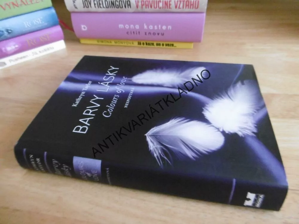 BARVY LÁSKY, NESPOUTANÁ, KATHRYN TAYLOR, **an