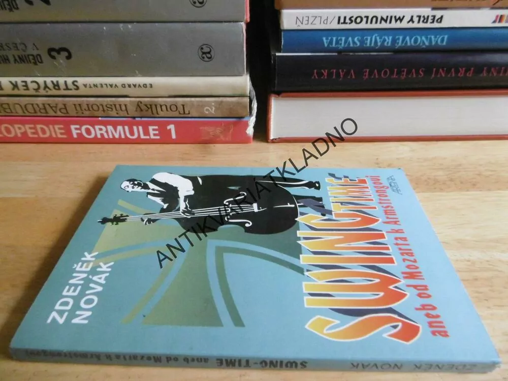 SWINGTIME ANEB OD MOZARTA K ARMSTRONGOVI, ZDENĚK NOVÁK