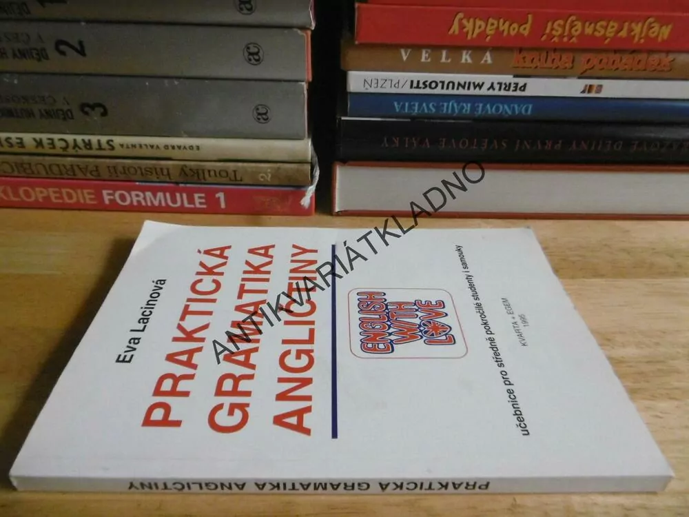 ANGLIČTINA,PRAKTICKÁ GRAMATIKA ANGLIČTINY, EVA LACINOVÁ, 1995