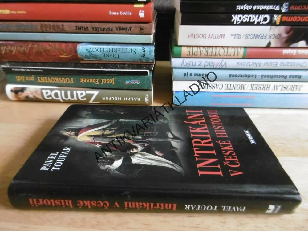 INTRIKÁNI V ČESKÉ HISTORII, PAVEL TOUFAR, **an