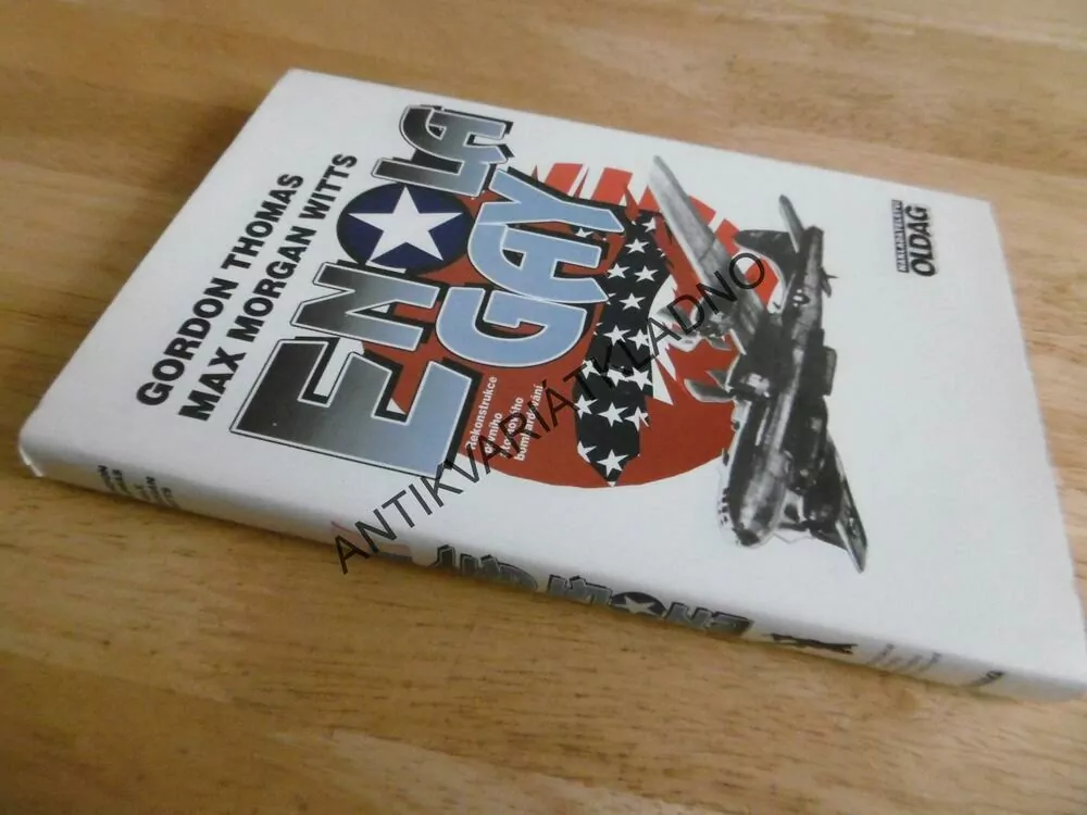 ENOLA GAY, GORDON THOMAS, M.M. WITTS, **an