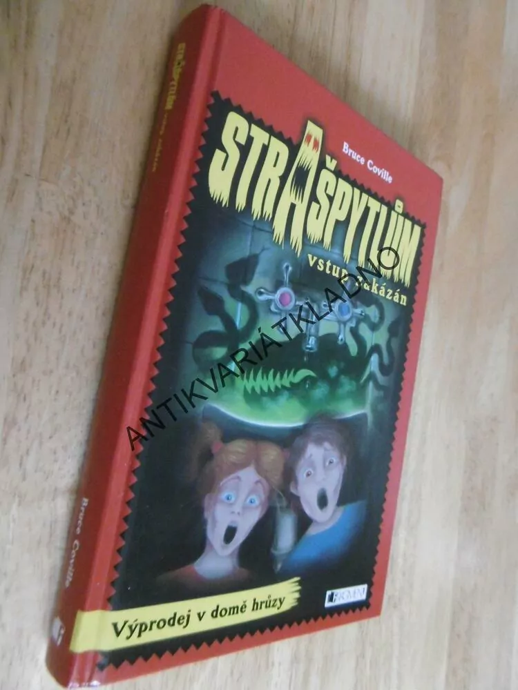STRAŠPYTLŮM VSTUP ZAKÁZÁN, VÝPRODEJ V DOMĚ HRŮZY, BRUCE COVILLE,  **an