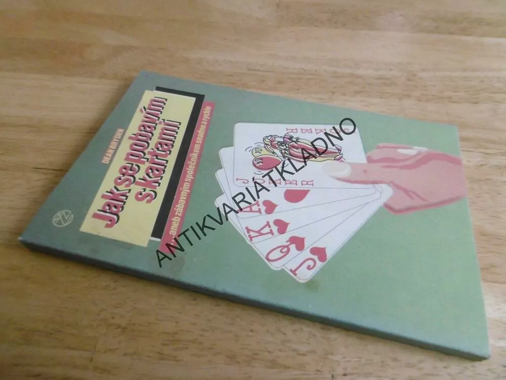 JAK SE POBAVÍM S KARTAMI, ANEB ZÁBAVNÝM SPOLEČNÍKEM SNADNO A RYCHLE, DEAN BRYDEN, **an