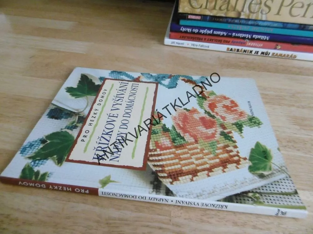 KŘÍŽKOVÉ VYŠÍVÁNÍ, NÁPADY DO DOMÁCNOSTI, PRO HEZKÝ DOMOV