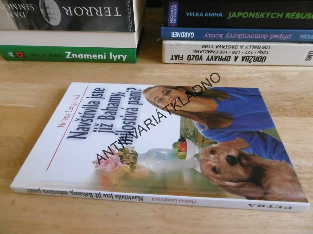 NAVŠTÍVILA JSTE JIŽ BAHAMY, MILOSTIVÁ PANÍ? HELENA LONGINOVÁ, **an