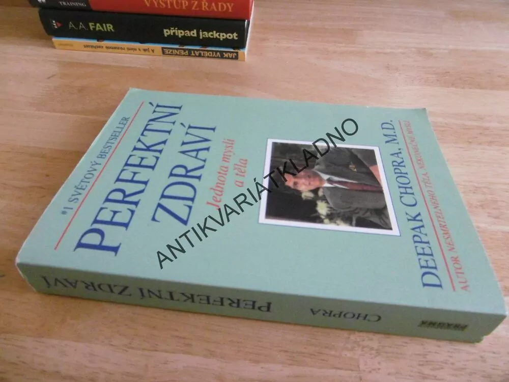 PERFEKTNÍ ZDRAVÍ, DEEPAK CHOPRA, **an