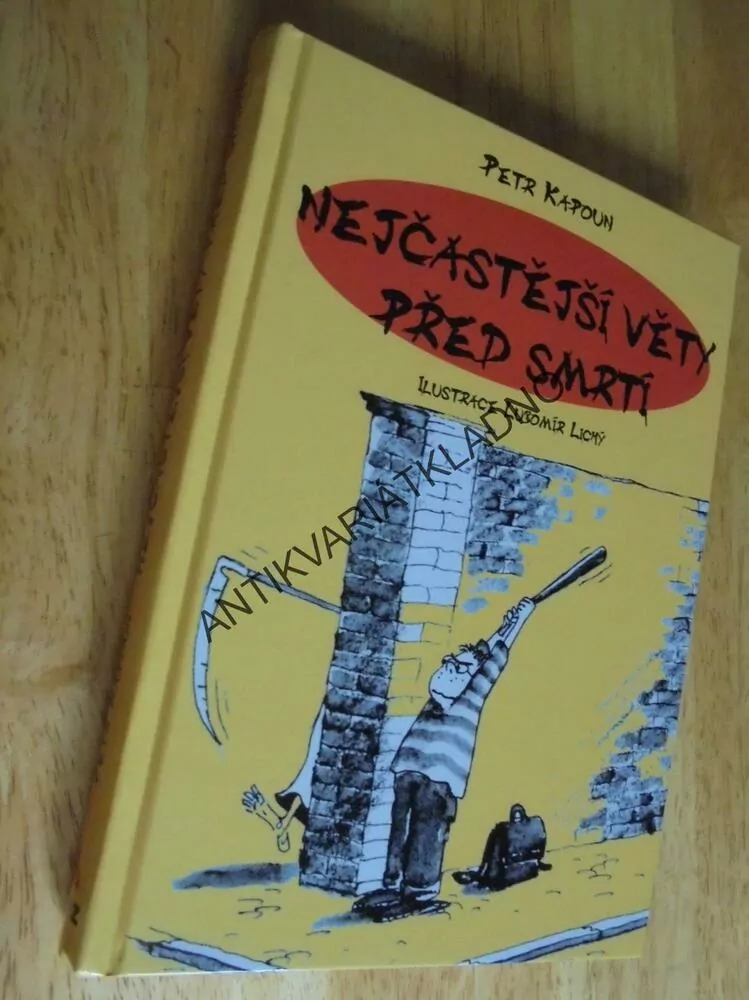 NEJČASTĚJŠÍ VĚTY PŘED SMRTÍ, KAPOUN, **an