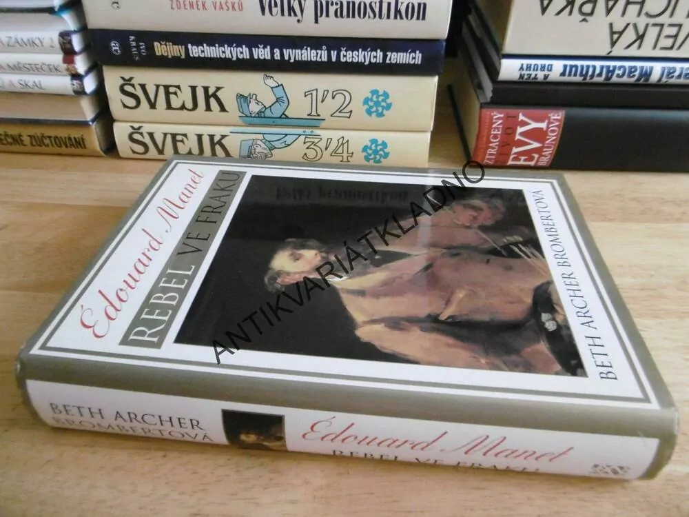 EDOUARD MANET, REBEL VE FRAKU, BETH ARCHER BROMBERTOVÁ, **an