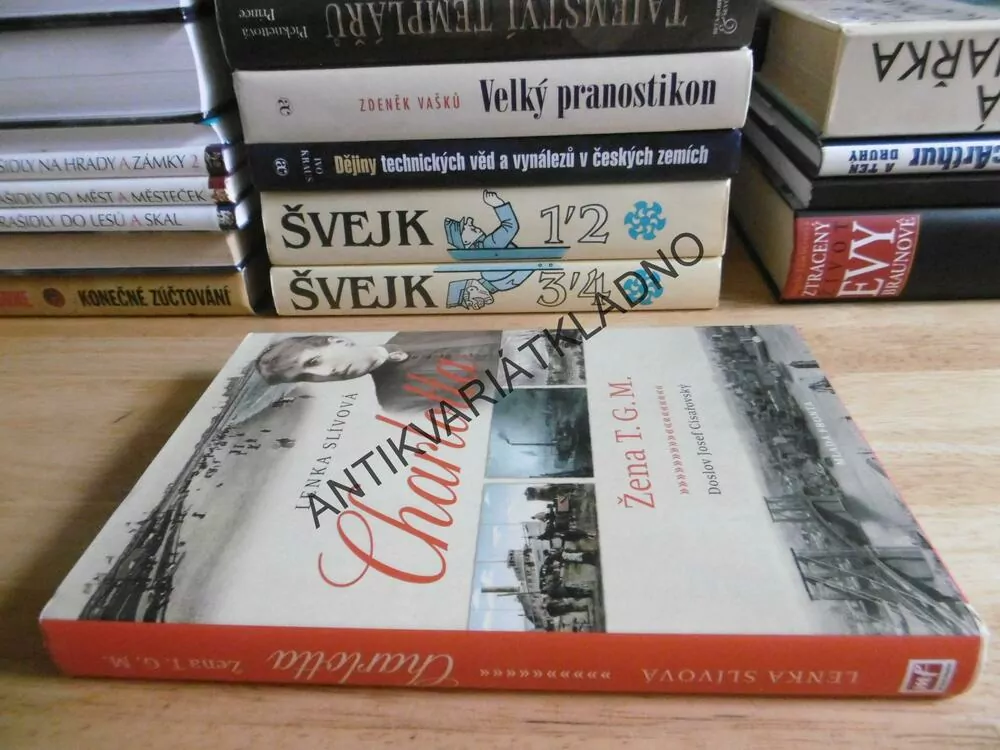 CHARLOTTA, LENKA SLÍVOVA, ŽENA T.G.M., MASARYK, TGM, **an