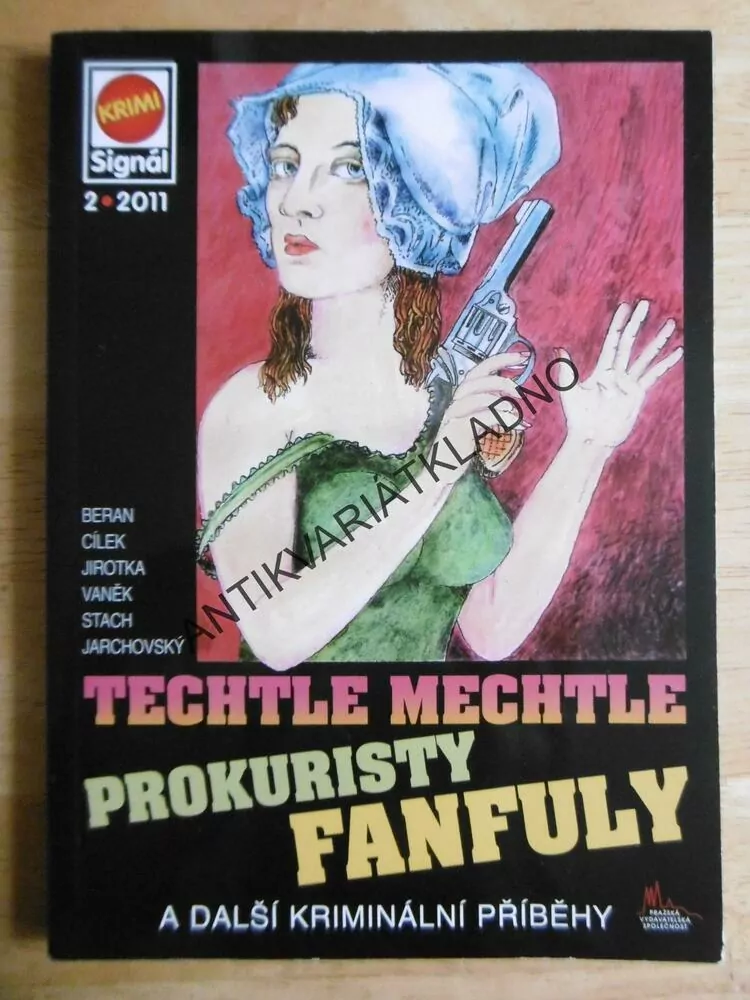 TECHTLE MECHTLE PROKURISTY FANFULY A DALŠÍ KRIMINÁLNÍ PŘÍBĚHY