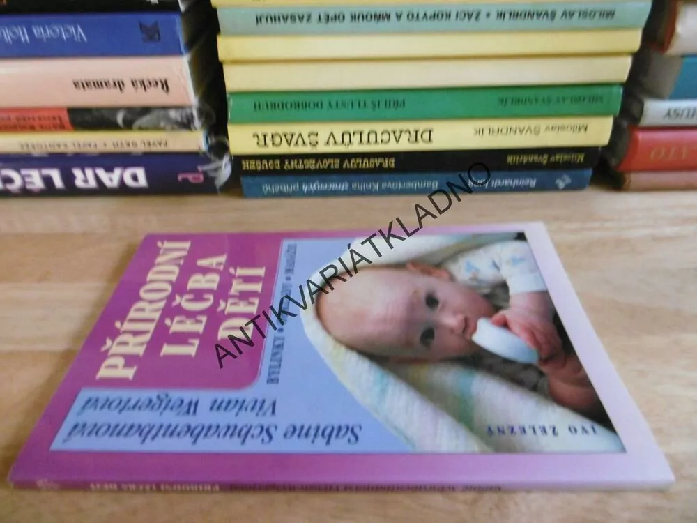 PŘÍRODNÍ LÉČBA DĚTÍ, BYLINKY, OBKLADY, MASÁŽE, WEIGERTOVÁ, **an