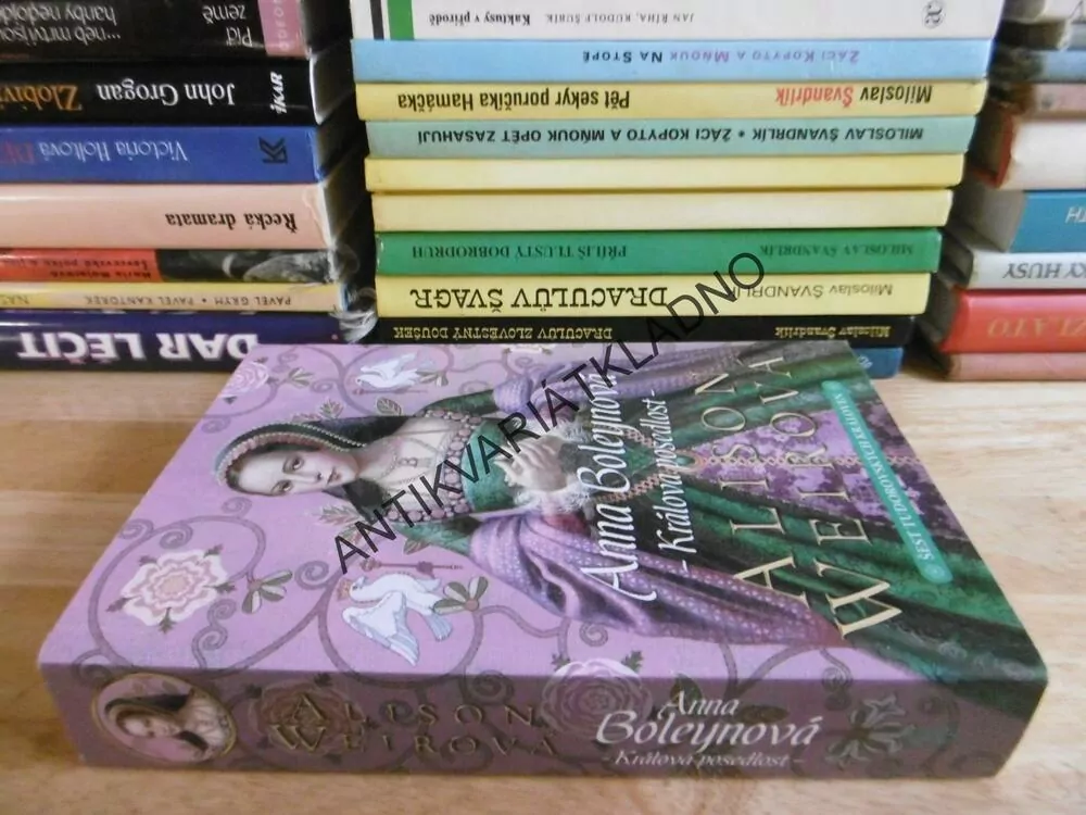 ANNA BOLEYNOVÁ- KRÁLOVA HRDOST-, ALISON WEIROVÁ, **an