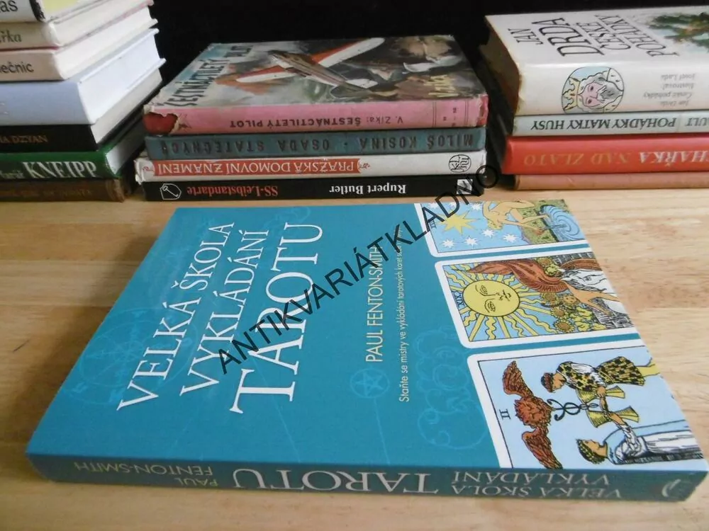 VELKÁ ŠKOLA VYKLÁDÁNÍ TAROTU, PAUL FENTON-SMITH, TAROT, KARTY,