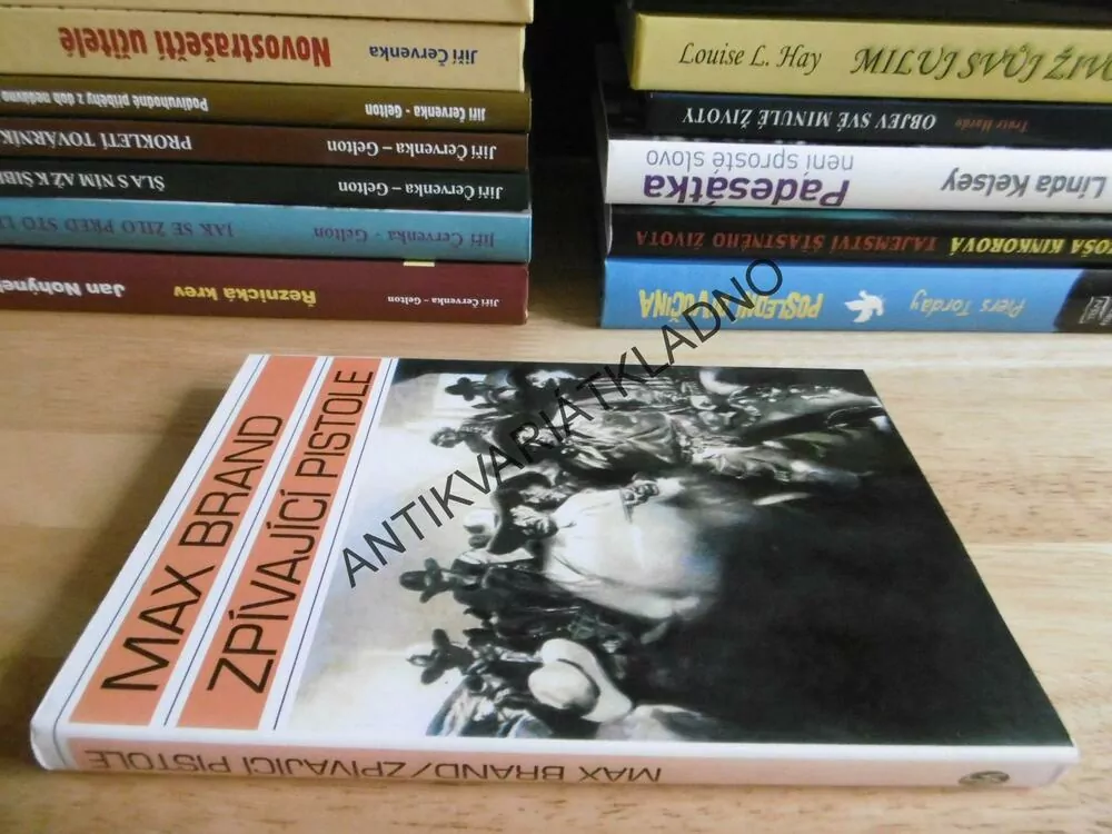 ZPÍVAJÍCÍ PISTOLE, MAX BRAND, ZDENĚK BURIAN, JIŘÍ WOWK, **an