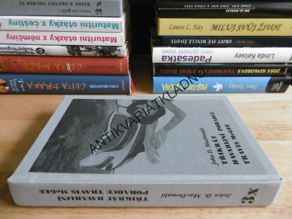 TŘIKRÁT HAVARIJNÍ PORADCE TRAVIS MCGREE, JOHN D. MACDONALD, **an