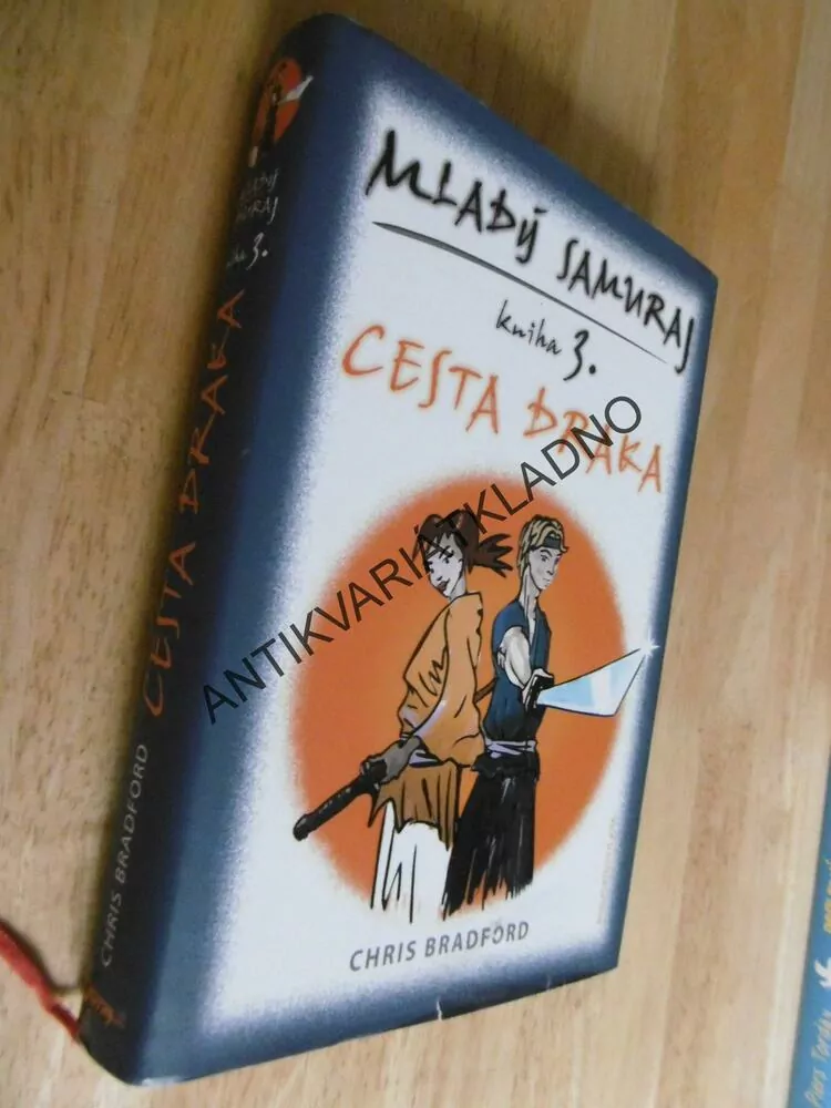 MLADÝ SAMURAJ, 3., CESTA DRAKA, CHRIS BRADFORD, **an