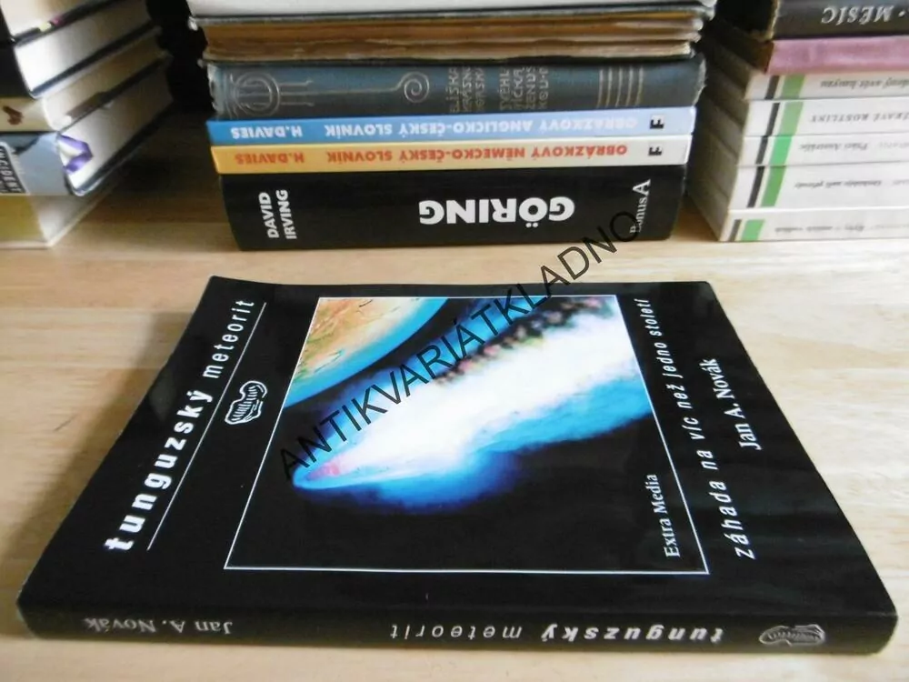 TUNGUZSKÝ METEORIT, ZÁHADA NA VÍC NEŽ JEDNO STOLETÍ, JAN A. NOVÁK, **an