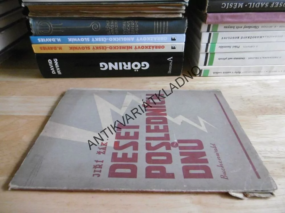 DESET POSLEDNÍCH DNŮ BUCHENWALD, JIŘÍ ŽÁK,