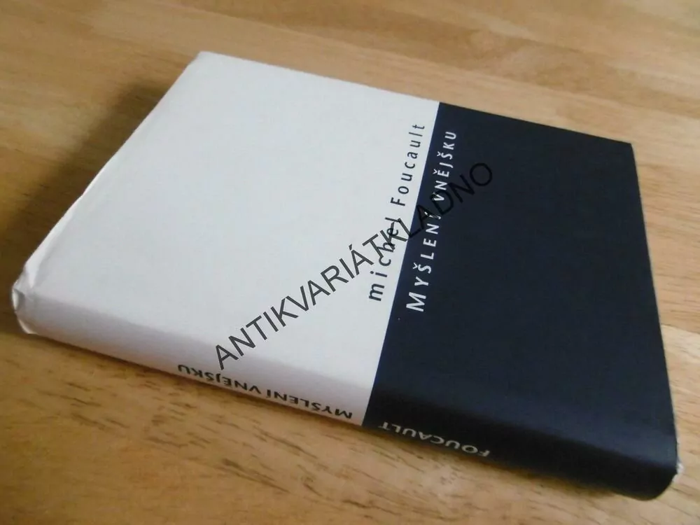 MYŠLENÍ VNĚJŠKU, MICHEL FOUCAULT, 2016, **an