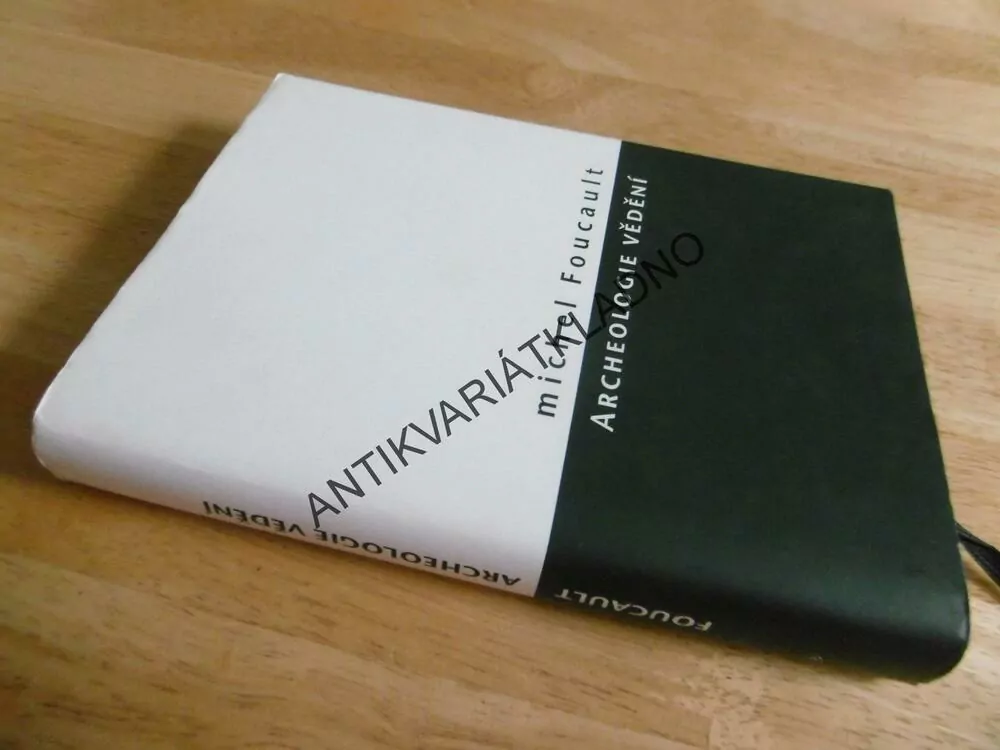 ARCHEOLOGIE VĚDĚNÍ, MICHEL FOUCAULT, 2016, **an