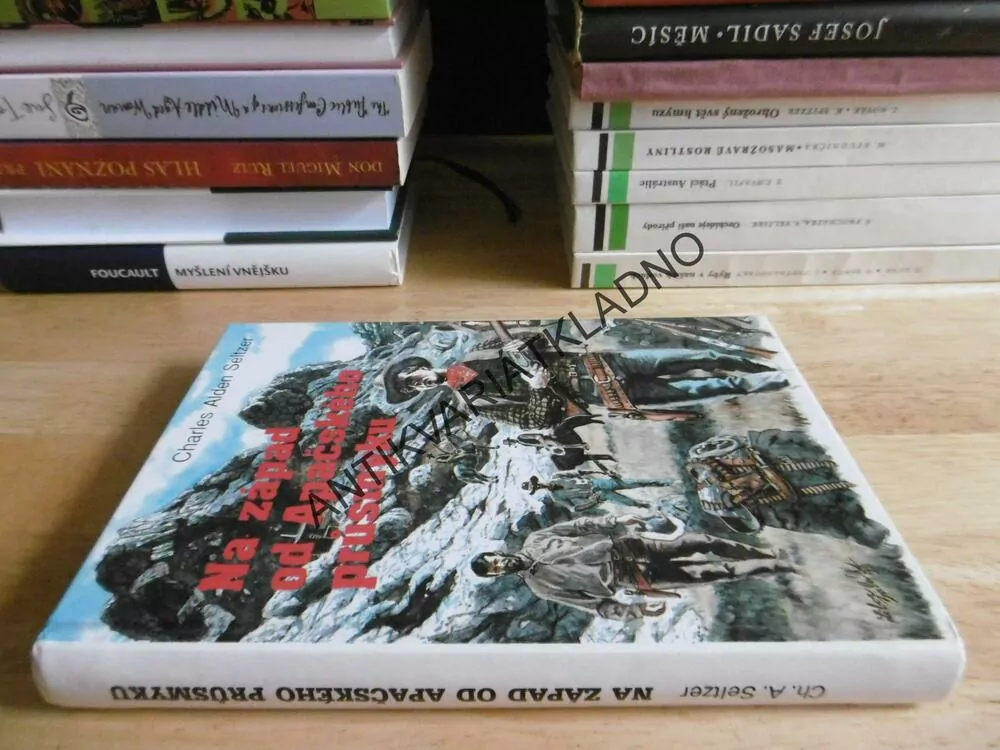 NA ZÁPAD OD APAČSKÉHO PRŮSMYKU, CHARLES ALDEN SELTZER, **an