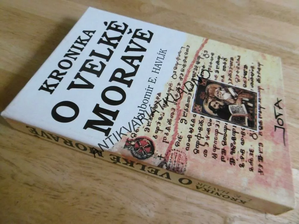 KRONIKA O VELKÉ MORAVĚ, LUBOMÍR E. HAVLÍK, **an