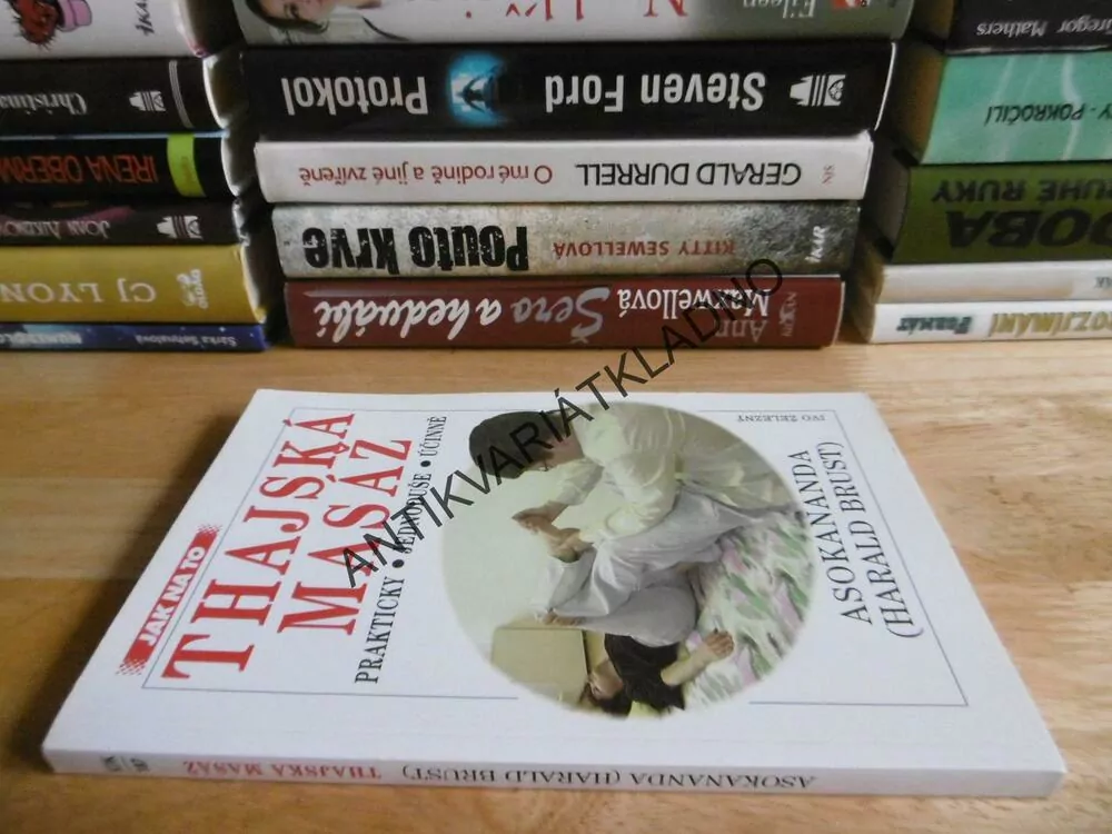 THAJSKÁ MASÁŽ, JAK NA TO, PRAKTICKY JEDNODUŠE A ÚČINNĚ, ASOKANANDA