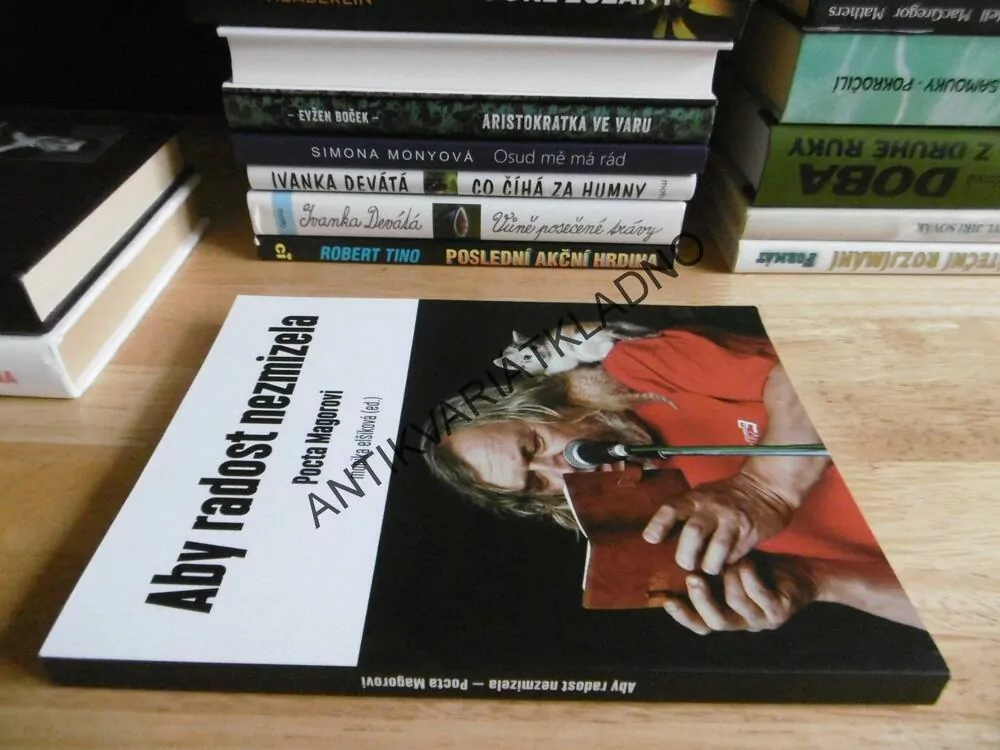 ABY RADOST NEZMIZELA, POCTA MAGOROVI, MONIKA ELŠÍKOVÁ, **an