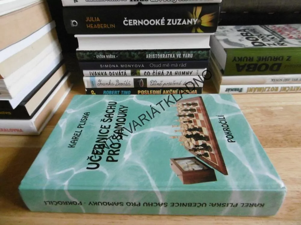 UČEBNICE ŠACHU PRO SAMOUKY-POKROČILÍ, KAREL PLISKA, ŠACHY, **an