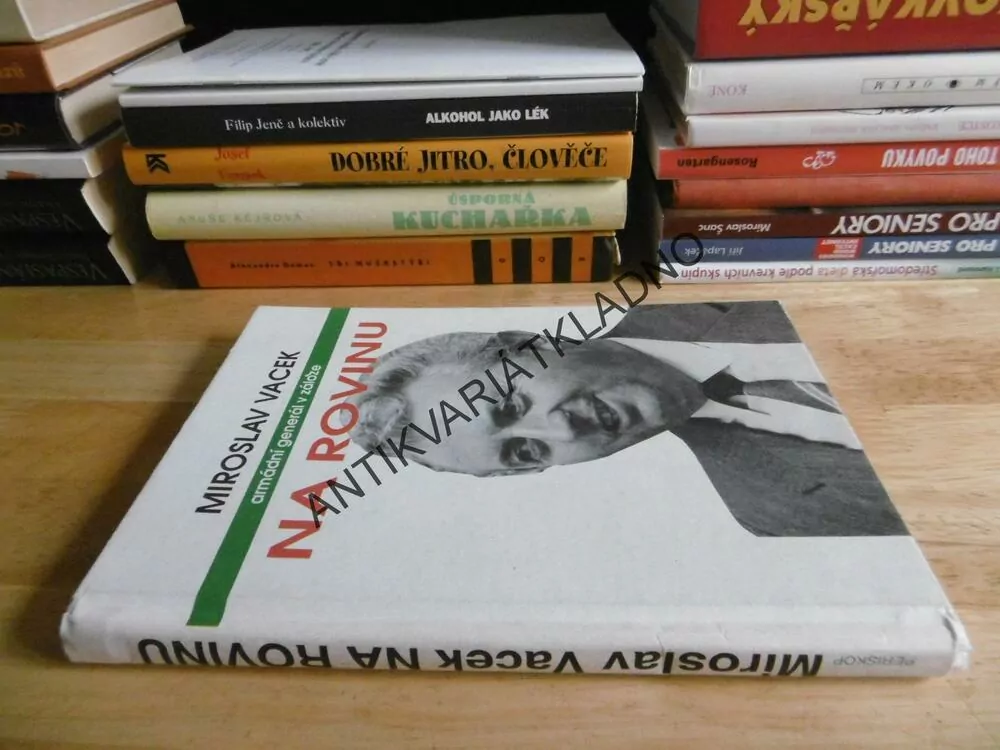 NA ROVINU, MIROSLAV VACEK, ARMÁDNÍ GENERÁL V ZÁLOZE, **an