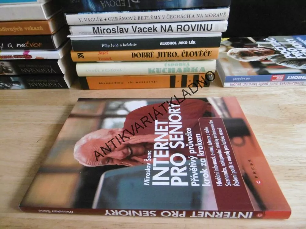 INTERNET PRO SENIORY, PRŮVODCE KROK ZA KROKEM, MIROSLAV ŠANC, **an