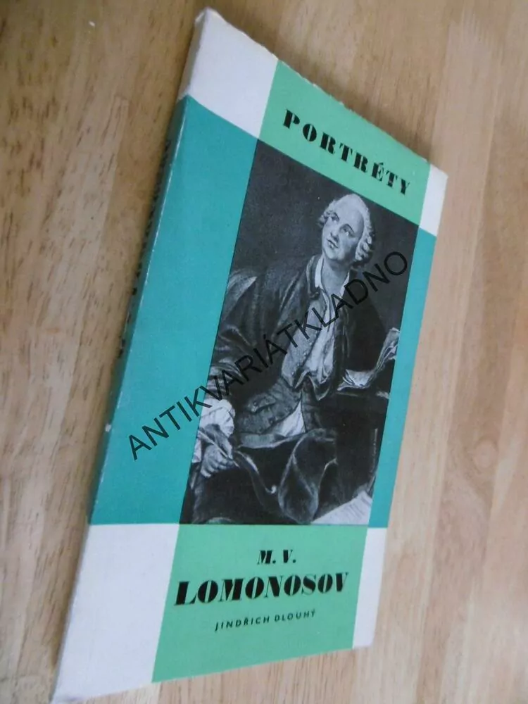 M.V. LOMONOSOV, JINDŘICH DLOUHÝ