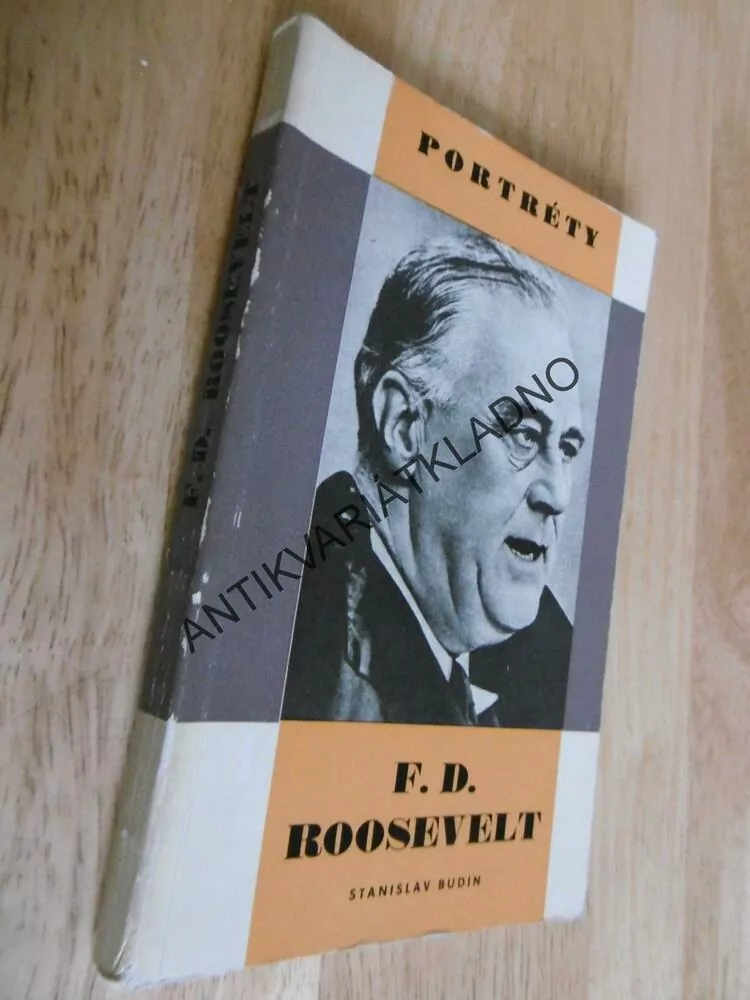 F.D. ROOSEVELT, STANISLAV BUDÍN